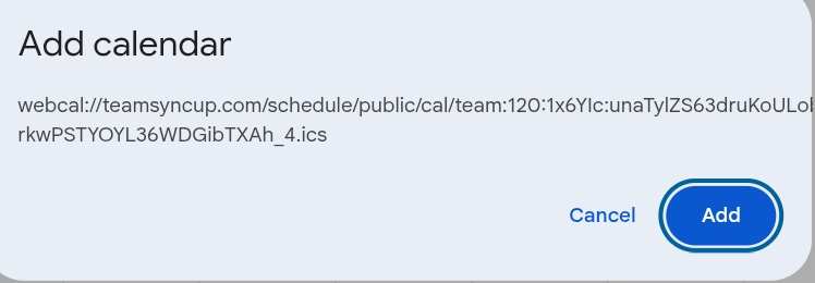 Google Calendar's Add calendar pop-up showing the team's calendar link with Cancel and Add buttons.